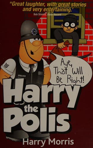 Aye That Will be Right!: Harry the Polis poster