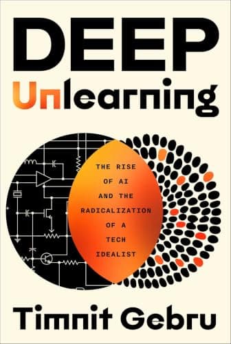 Deep Unlearning: The Rise of AI and the Radicalization of a Tech Idealist poster