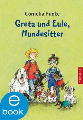 Greta und Eule, Hundesitter: Lustige Sommerferien-Lektüre für kleine Hundefans ab 8 Jahren poster