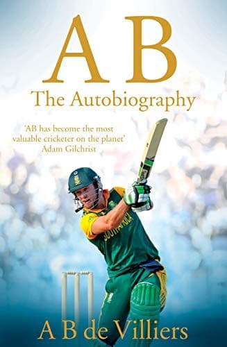 AB: The Autobiography [Paperback] [Jan 01, 2016] A B de Villiers poster