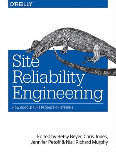 Site Reliability Engineering: How Google Runs Production Systems poster