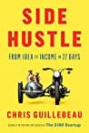 Side Hustle: From Idea to Income in 27 Days poster