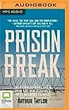 Prison Break: The Extraordinary Life and Crimes of New Zealand's Most Infamous Escapee poster