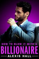 How to Blow It with a Billionaire poster
