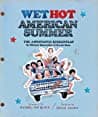 Wet Hot American Summer: The Annotated Screenplay poster