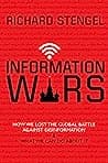 Information Wars: How We Lost the Global Battle Against Disinformation and What We Can Do About It poster