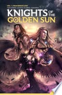 Knights Of The Golden Sun, Vol. 1 poster