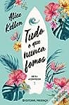 Tudo o que Nunca Fomos poster