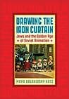 Drawing the Iron Curtain: Jews and the Golden Age of Soviet Animation poster