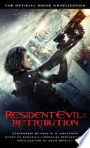 Resident Evil: Retribution - The Official Movie Novelization poster