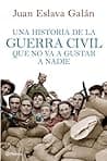 Una historia de la Guerra Civil que no va a gustar a nadie poster