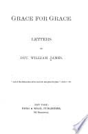 Grace For Grace: Letters Of Reverend William James poster