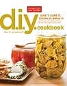 The America's Test Kitchen: DIY Cookbook: Can It, Cure It, Churn It, Brew It poster