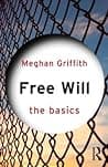 Free Will: The Basics poster