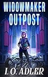 Widowmaker Outpost poster