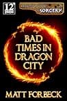 Bad Times in Dragon City poster