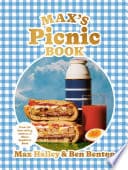 Max’s Picnic Book: An Ode to the Art of Eating Outdoors, From the Authors of Max's Sandwich Book poster