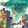 The City Born Great poster