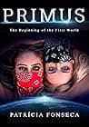 PRIMUS: The Beginning of the First World poster