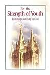 For the Strength of Youth: Fulfilling Our Duty to God poster
