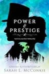 Power and Prestige: A Fantasy Austen Retelling poster