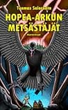 Hopea-arkun metsästäjät poster
