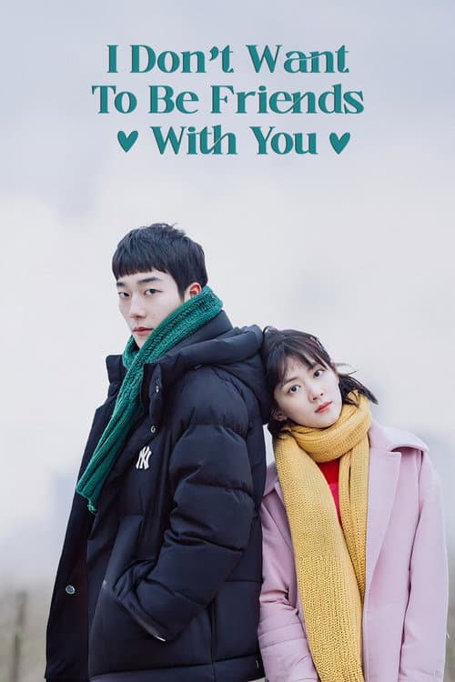 I Don't Want to Be Friends with You poster