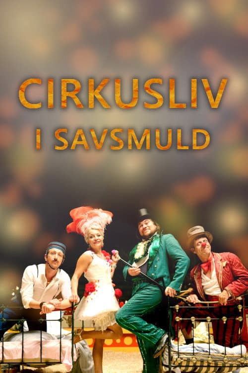 Cirkusliv i savsmuld poster