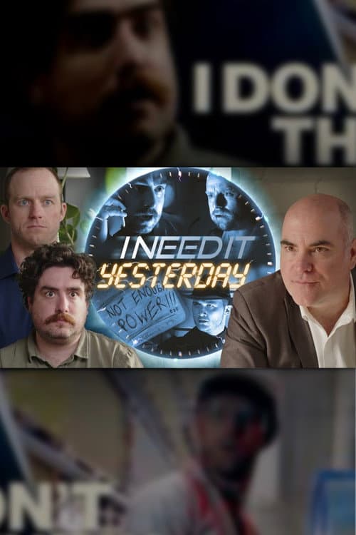 I Need It Yesterday poster