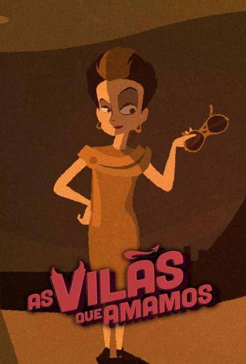 As Vilãs Que Amamos poster