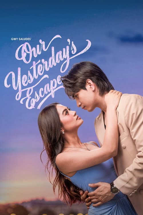 Our Yesterday's Escape poster