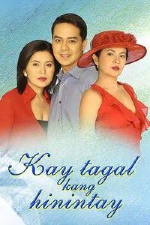 Kay Tagal Kang Hinintay poster