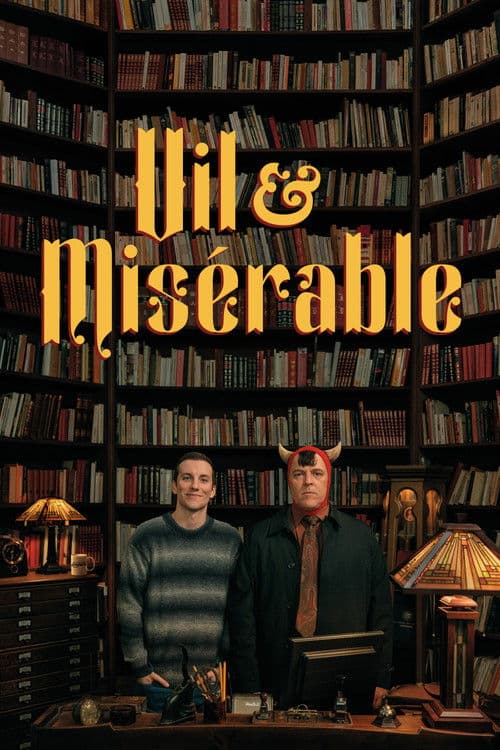 Vile & Miserable poster