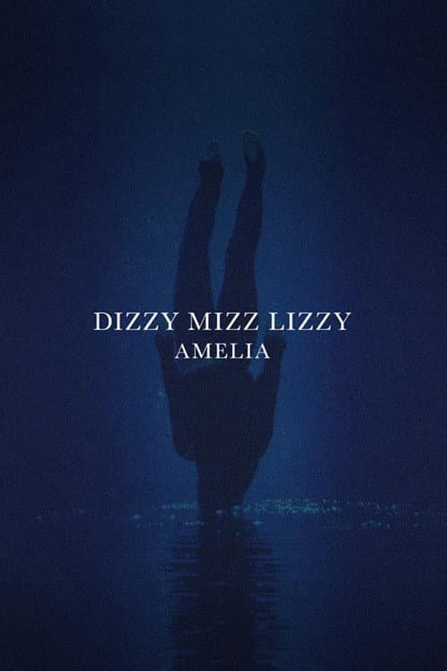 Dizzy Mizz Lizzy - Amelia poster