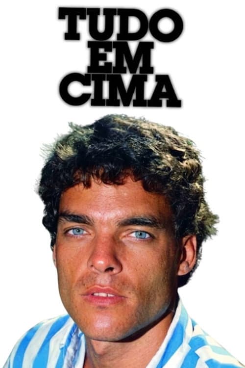 Tudo em Cima poster