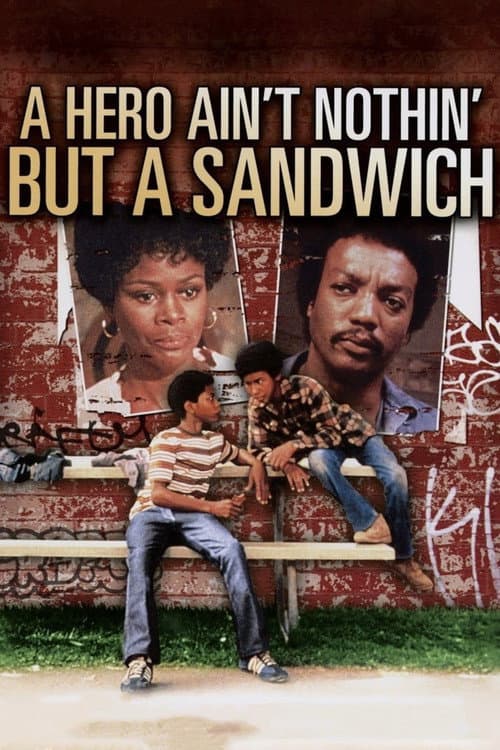 A Hero Ain't Nothin' But a Sandwich poster