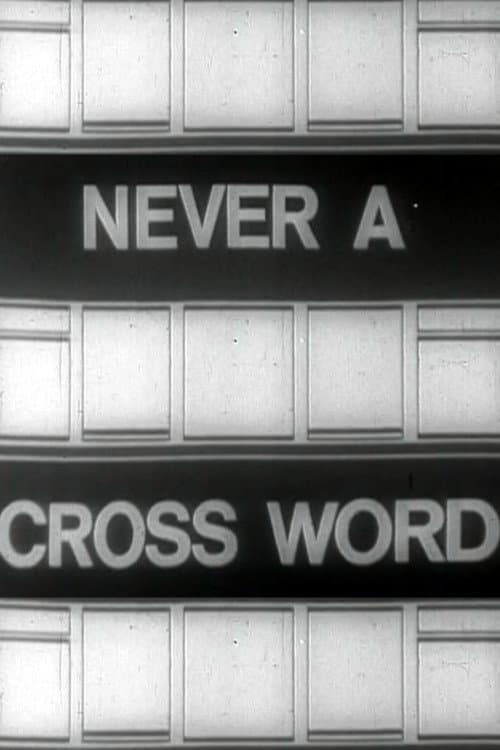 Never A Cross Word poster