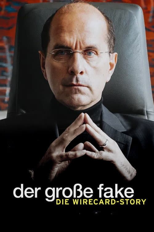 Der große Fake - Die Wirecard-Story poster
