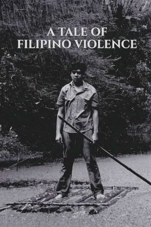 A Tale of Filipino Violence poster