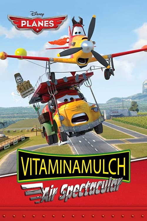 Planes - Vitaminamulch: Air Spectacular poster