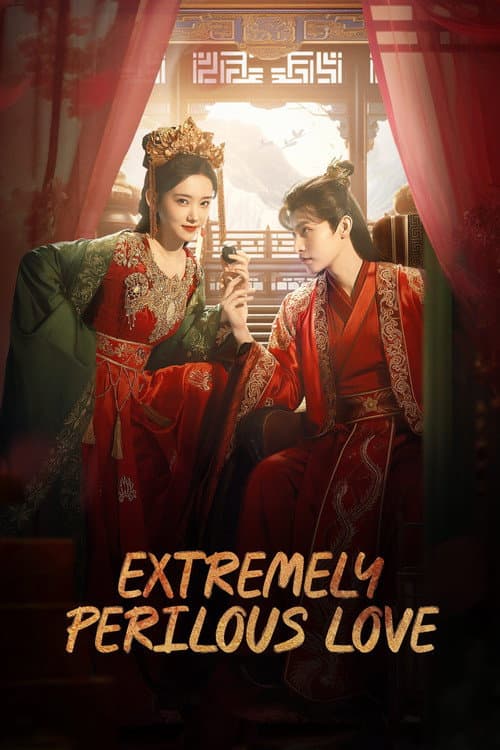 Extremely Perilous Love poster