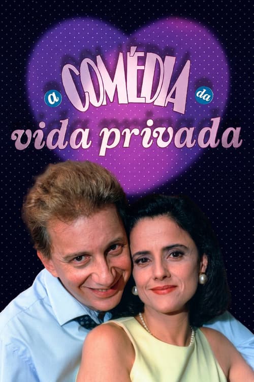 A Comédia da Vida Privada poster