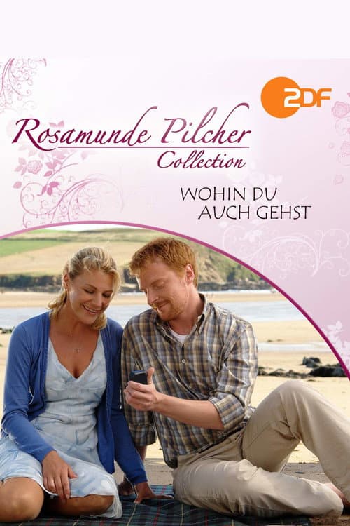 Rosamunde Pilcher: Wohin Du auch gehst poster