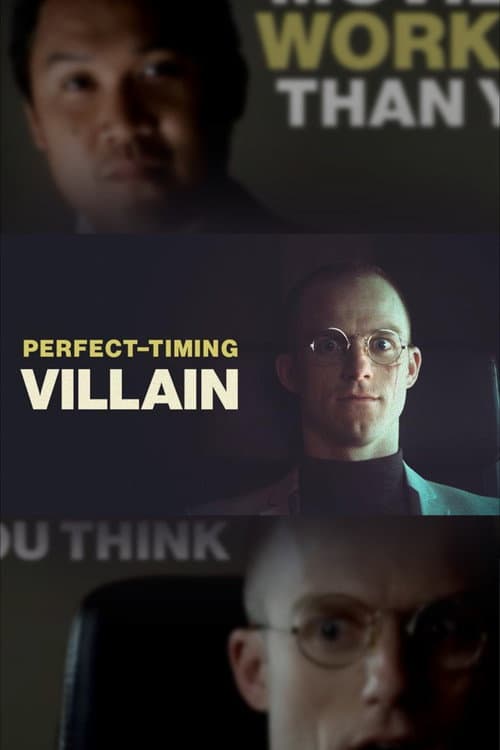 Perfect Timing Villain poster