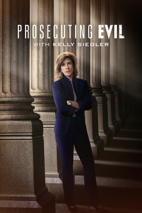 Prosecuting Evil with Kelly Siegler poster