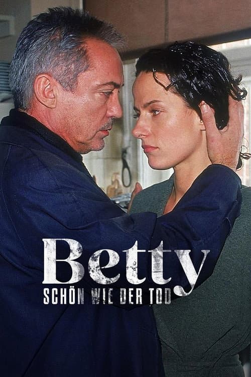 Betty - Schön wie der Tod poster