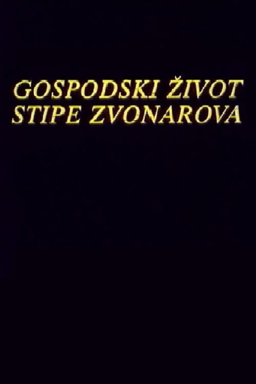 The Life of Stipe Zvonarov poster