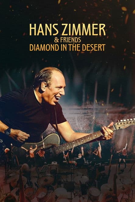 Hans Zimmer & Friends: Diamond in the Desert poster