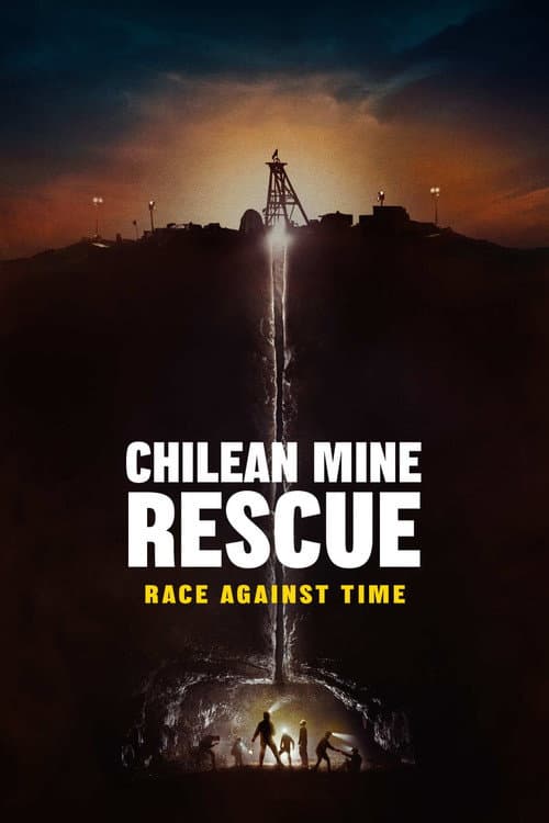 Chilean Mine Rescue: Race Against Time poster