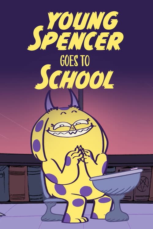 Young Spencer Goes to School poster